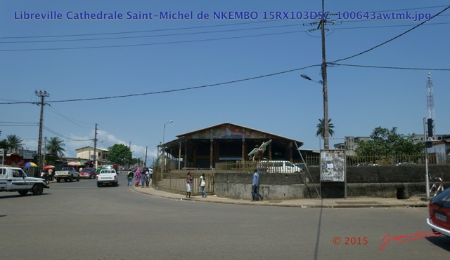 002 Libreville Cathedrale Saint-Michel de NKEMBO 15RX103DSC_100643awtmk.jpg