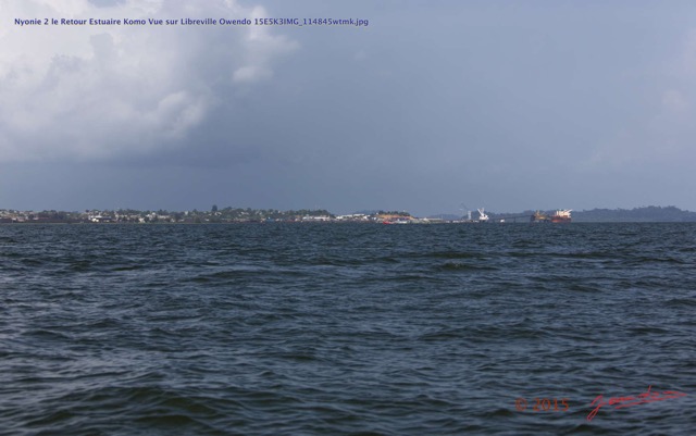 209 Nyonie 2 le Retour Estuaire Komo Vue sur Libreville Owendo 15E5K3IMG_114845wtmk.JPG